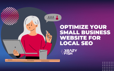 SEO for Small Business 101: How to Optimize Your Website for Local SEO